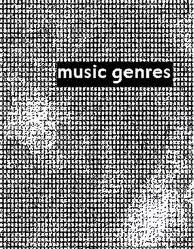 89 music genres…are we missing yours?