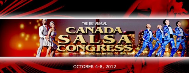 The 10th Annual Canada Salsa Congress