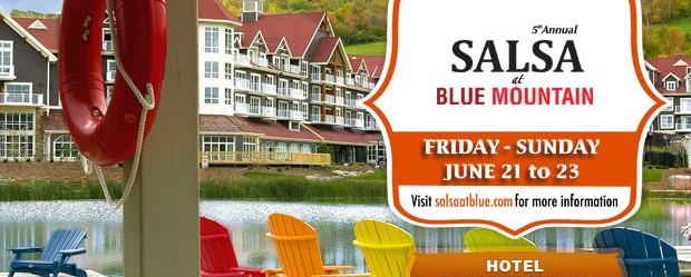 Salsa at Blue Mountain June 21 – 23, 2013