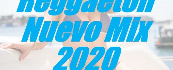 Reggaeton Nuevo 2020 Mix – Manny DJ